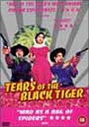 Tears of the Black Tiger